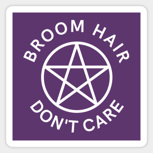 Broom Hair Don't Care Funny Pagan Wiccan Cheeky Witch® Sticker